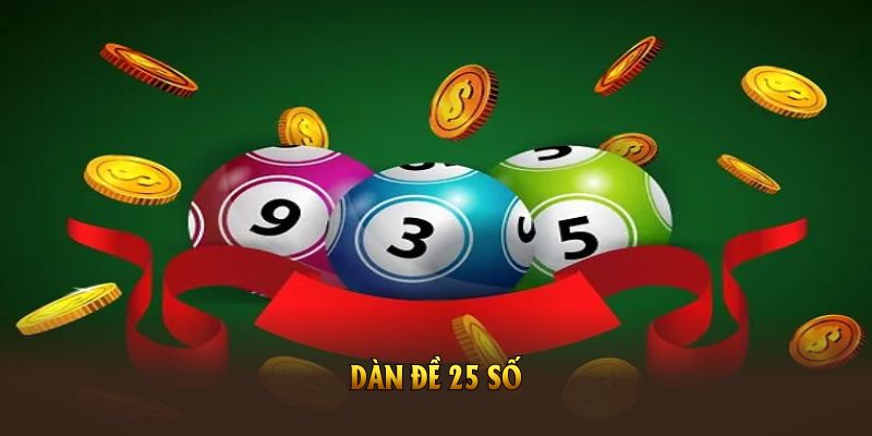 Cách Tạo Dàn Đề 25 Số Cơ Bản Tại Nhà Cái KUBET Chi Tiết