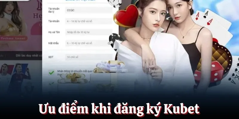 Đăng Ký Kubet - Cơ Hội Tham Gia Giải Trí Săn Thưởng Khủng 1 Ưu điểm khi đăng ký Kubet thu hút nhiều hội viên tham gia