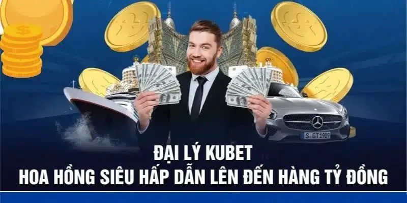 Đại lý Kubet là gì? Hướng dẫn đăng ký và kiếm tiền bền vững 2 Ưu điểm vượt trội so với các hình thức kinh doanh online khác